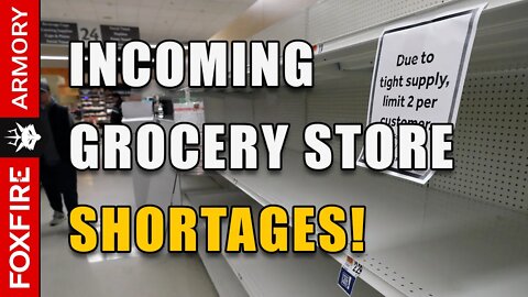 Incoming Grocery Store Shortages