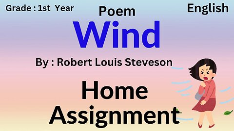 Wind poem || Robert Louis Stevenson || Home Assignment