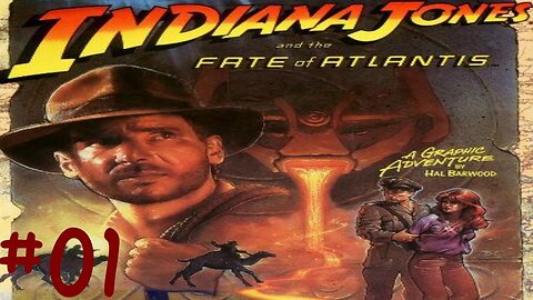 Indiana Jones and the fate of atlantis |01| Pour faire plaisir à point :p