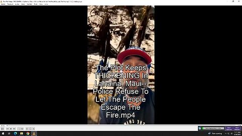 THE PLOT KEEPS THICKENING IN LAHAINA, MAUI-- POLICE REFUSE TO LET THE PEOPLE ESCAPE THE FIRE