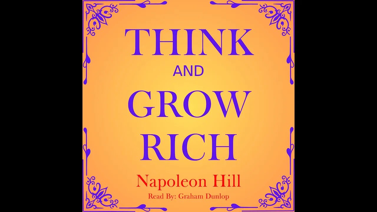 Think and Grow Rich. Napoleon Hill. Law of Success Philosophy. Desire, Visualization, Faith & Belief