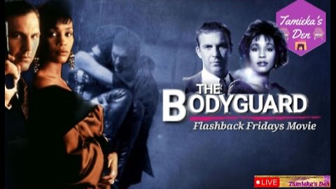 THE BODYGUARD FLASHBACK FRIDAY MOVIE #thebodyguard #recap