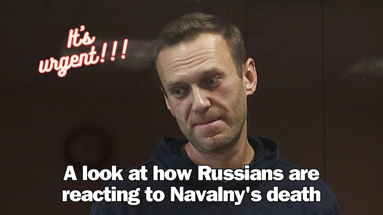 A look at how Russians are reacting to Navalny's death