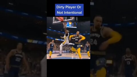 Dirty Player Or Not Intentional