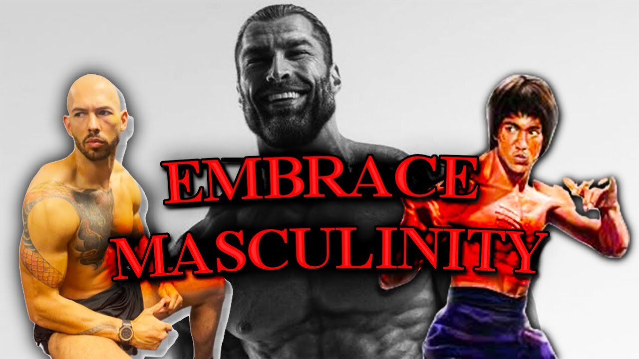 REJECT MODERNITY, EMBRACE MASCULINITY