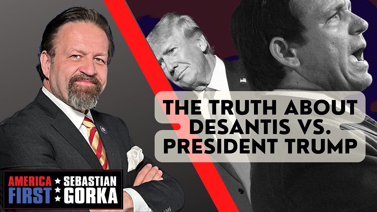 The Truth about DeSantis vs. President Trump. Jennifer Horn with Sebastian Gorka on AMERICA First