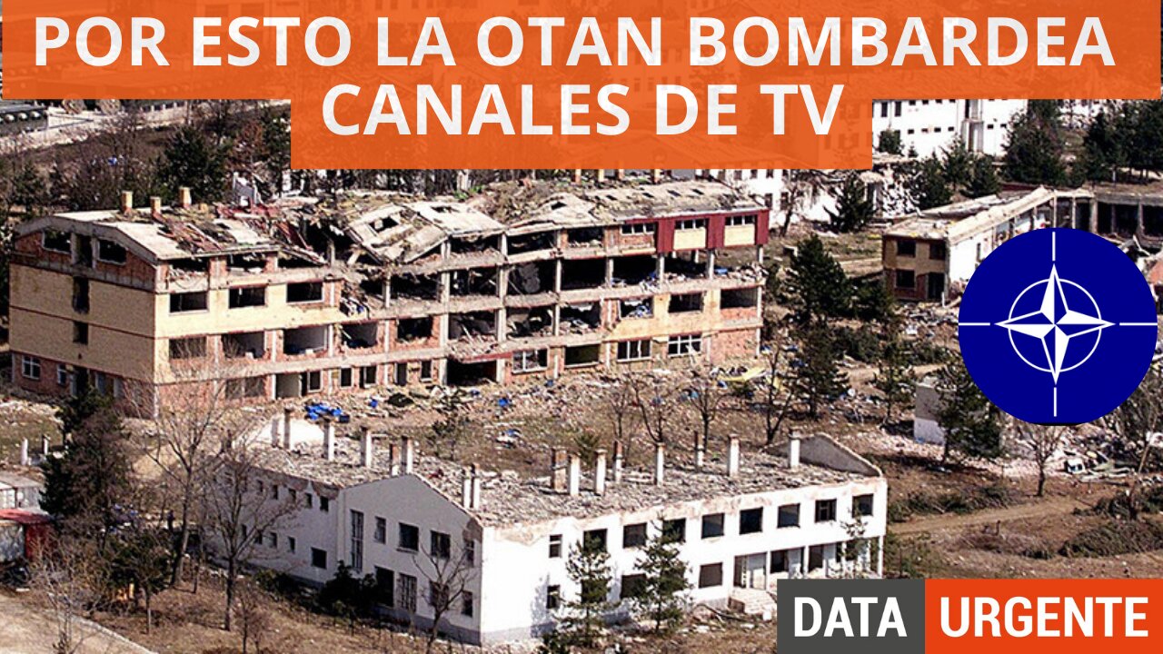 POR ESTO LA OTAN BOMBARDEA CANALES DE TV