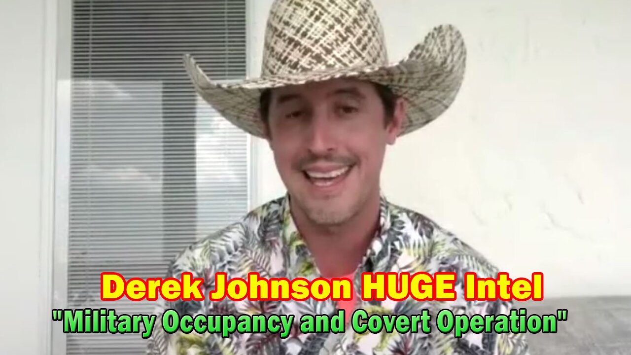 Derek Johnson HUGE Intel: "Military Occupancy and Covert Operation"