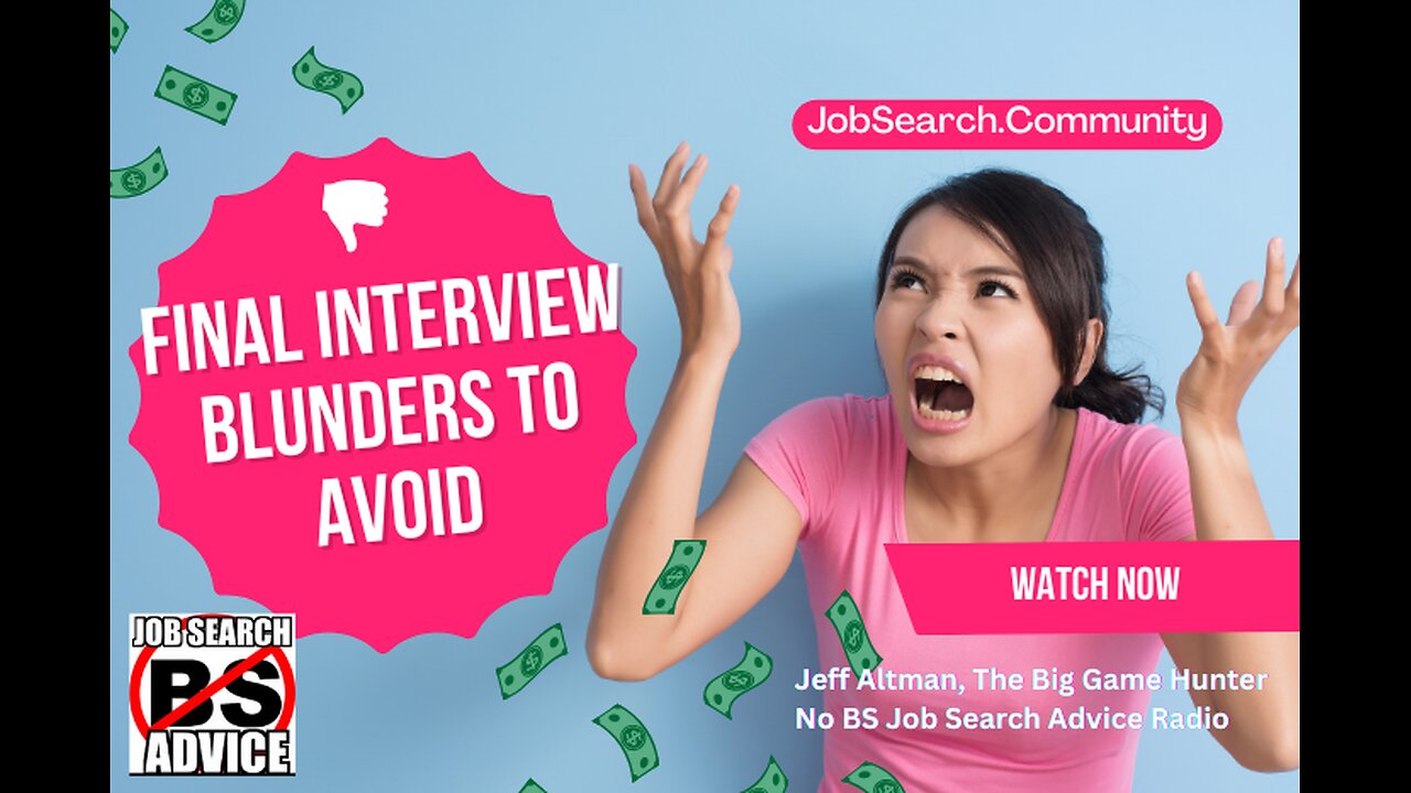 Final Interview Blunders to Avoid