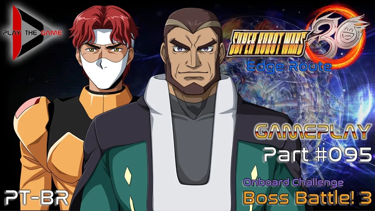 Super Robot Wars 30: #095 - Onboard Challenge: Boss Battle! 3 [PT-BR][Gameplay]