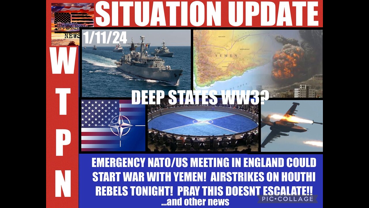 WTPN SITUATION UPDATE 1/11/24