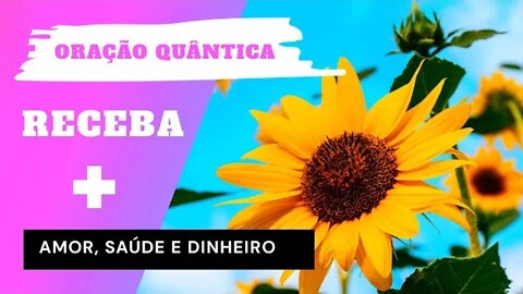 ORAÇÃO QUÂNTICA FLUIR COM A VIDA ( LEI DA ATRAÇÃO )