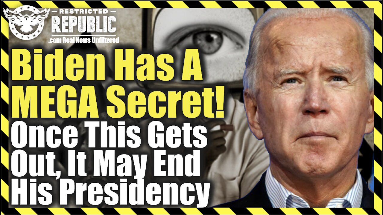 Biden Has a MEGA Secret! Once This Gets Out It May End His Presidency