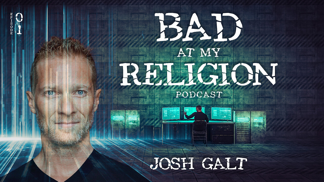 Bad At My Religion Podcast #01 - Josh Galt