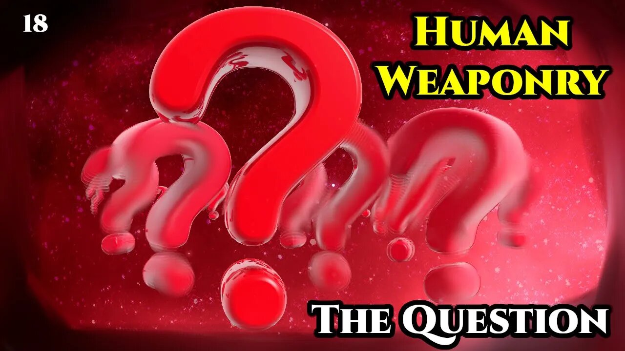 Human Weaponry : The Question (CH.18) | Humans are Space Orcs | Hfy