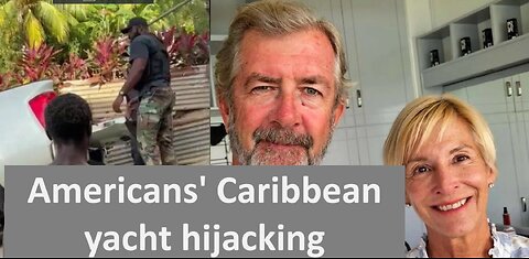 Bloodied suspect in missing Americans' Caribbean yacht hijacking tossed into truck during arrest