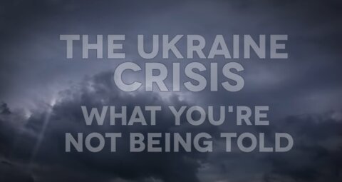 Ukraine Crisis - What You're Not Being Told