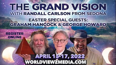 Graham Hancock & Randall Carlson Easter Special Engagement in Sedona Creative Life Center