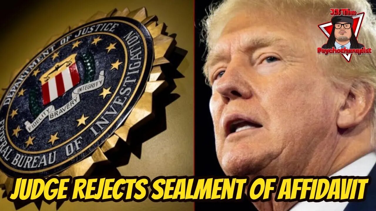 Judge Formally Rejects DOJ Argument to Keep Trump Raid Affidavit Sealed