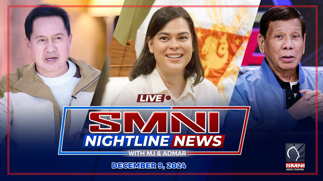 LIVE: SMNI Nightline News with Admar Vilando & MJ Mondejar | December 9, 2024 - Lunes