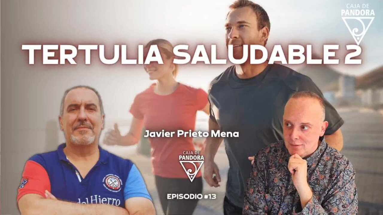 TERTULIA SALUDABLE 2 con Javier Prieto Mena y Luis Palacios