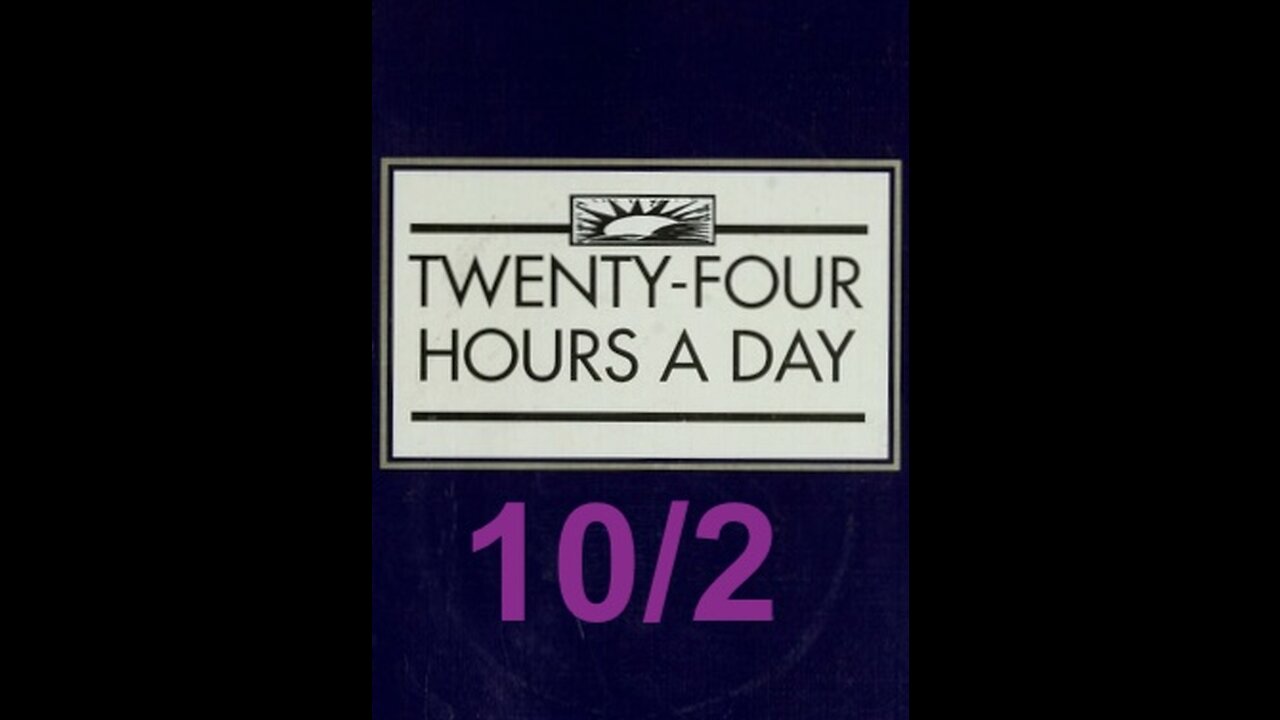 Twenty-Four Hours A Day Book Daily Reading – October 2 - A.A. - Serenity Prayer & Meditation