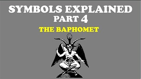 SYMBOLS EXPLAINED (Part 4)： THE BAPHOMET