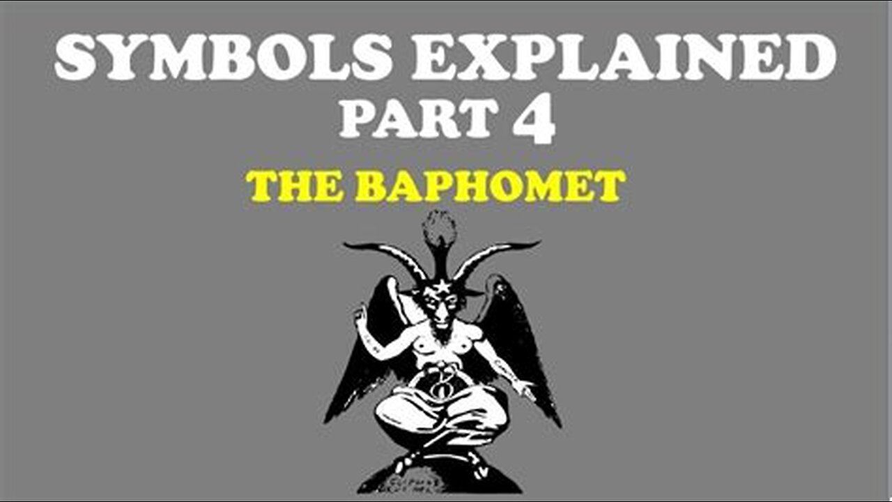 SYMBOLS EXPLAINED (Part 4)： THE BAPHOMET