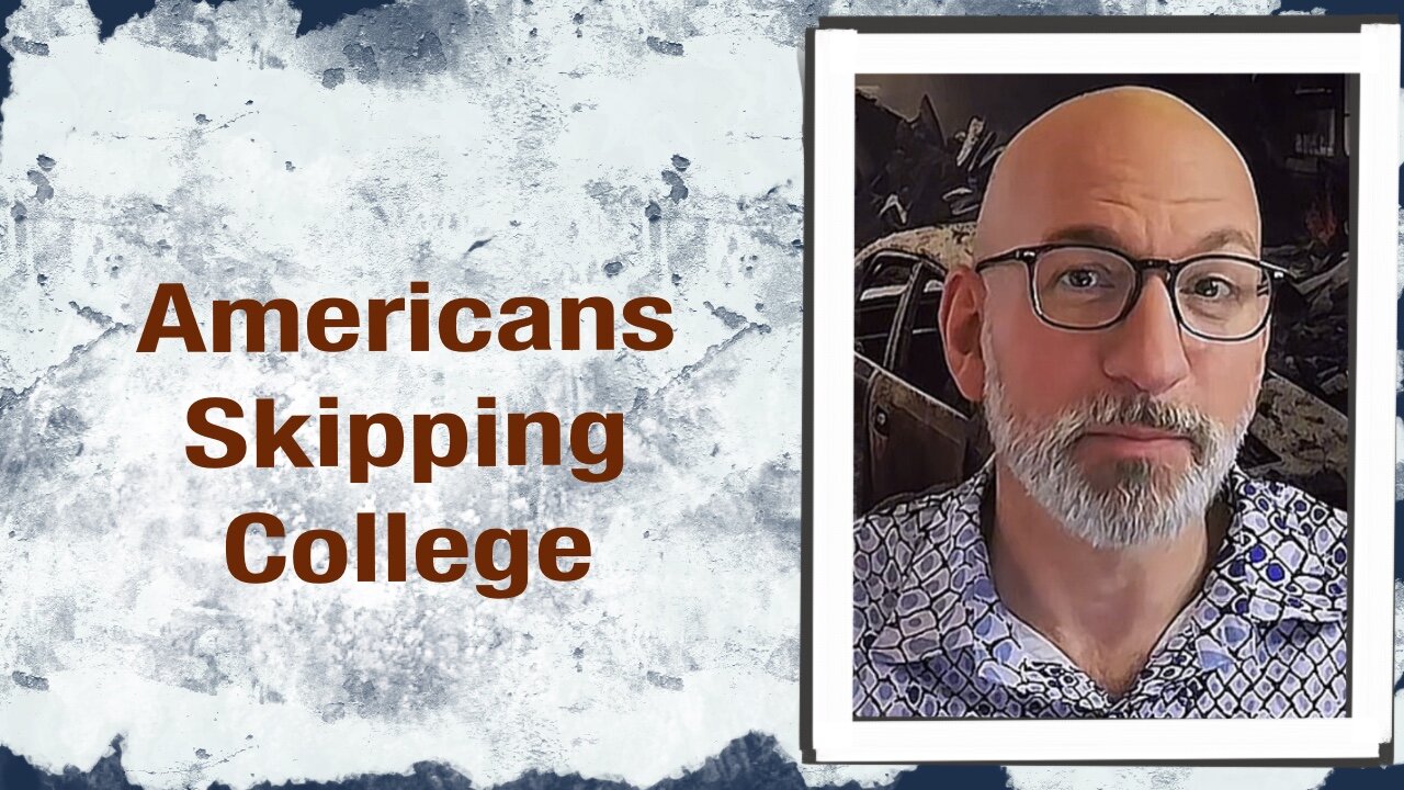 Americans Skipping College