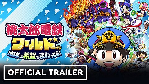 Momotaro Dentetsu World: The Earth Spins with Hope - Japanese Trailer | Nintendo Direct 2023