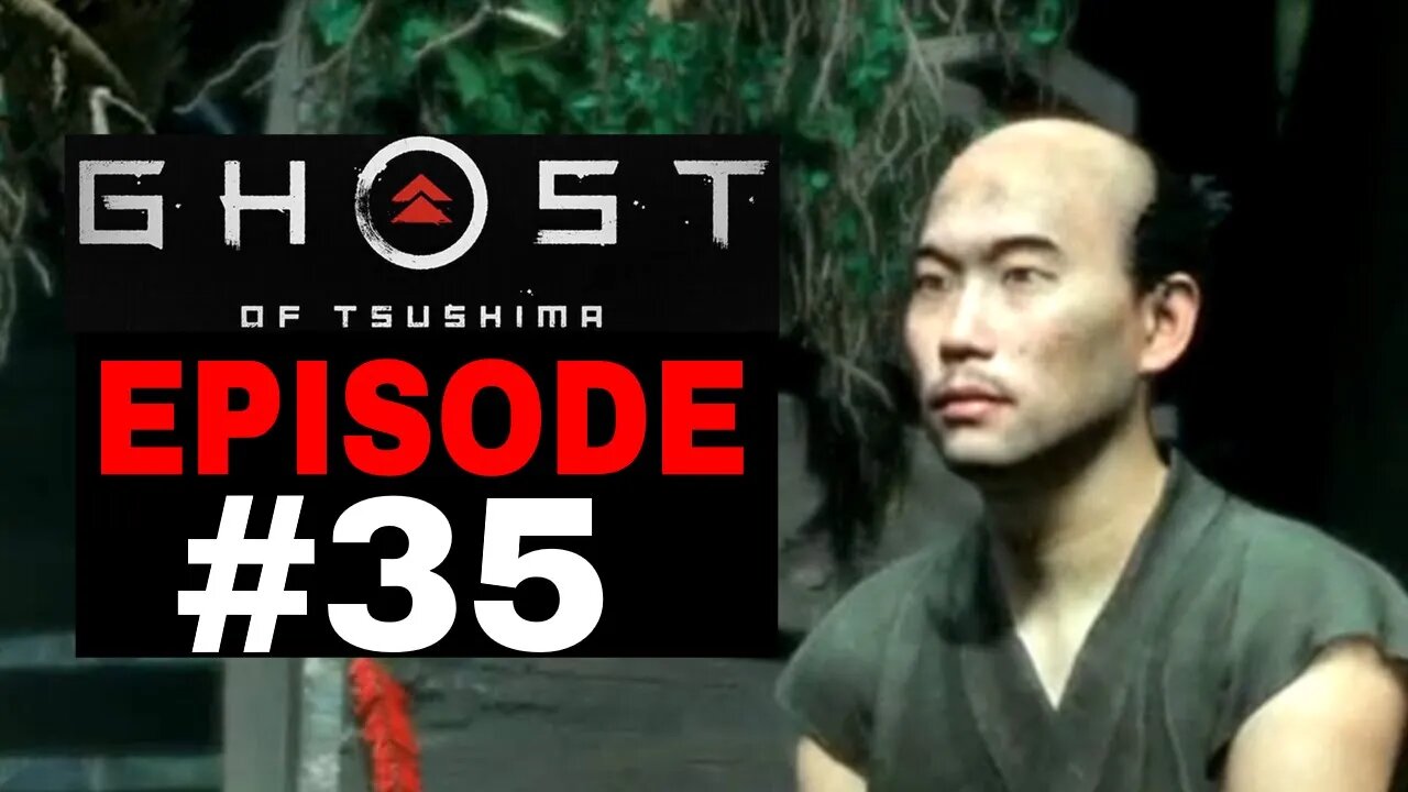 Ghost of Tsushima Episode #35 - No Commentary Gameplay