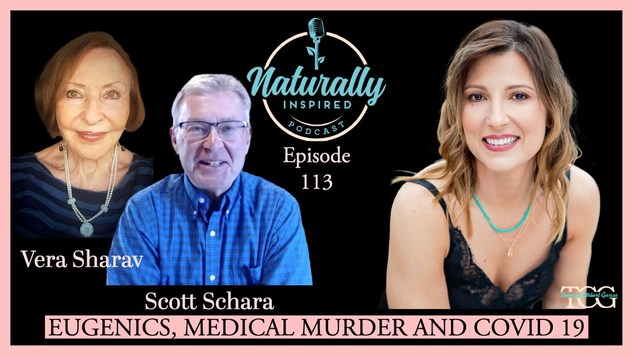 Vera Sharav And Scott Schara - Eugenics, Medical Murder And Covid 19