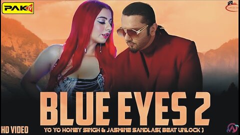 BLUE EYES 2 YO YO HONEY SINGH & JASMINE SANDLAS