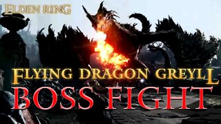 Elden Ring Flying Dragon Greyll Boss Fight