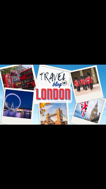 Travel Blog 101 LONDON | Travel The World For FREE | welovit.net/travel