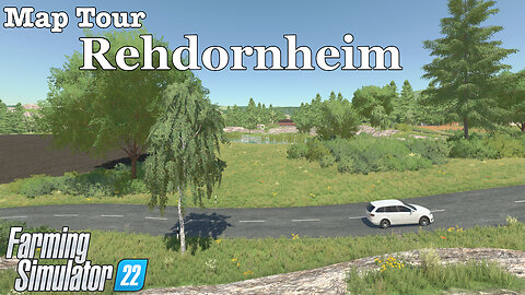 Map Tour | Rehdornheim | Farming Simulator 22