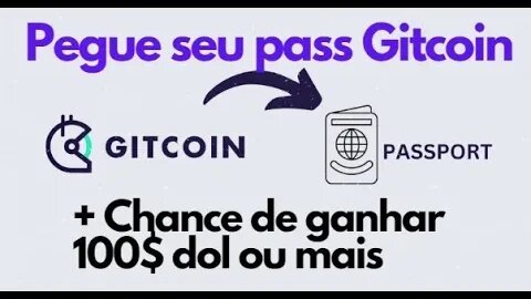 AIRDROP GITCOIN PASSPORT (TIPO GALXE PASSPORT) IMPORTANTE! DICA PRA GANHAR 100$ DOL ATÉ HOJE N PERDE