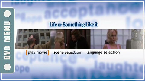 Life or Something Like It - DVD Menu