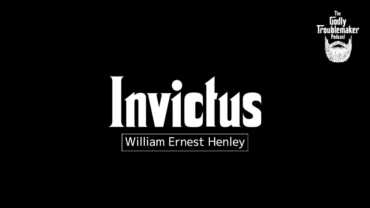 Invictus - William Ernest Henley | Read By Andy Parker