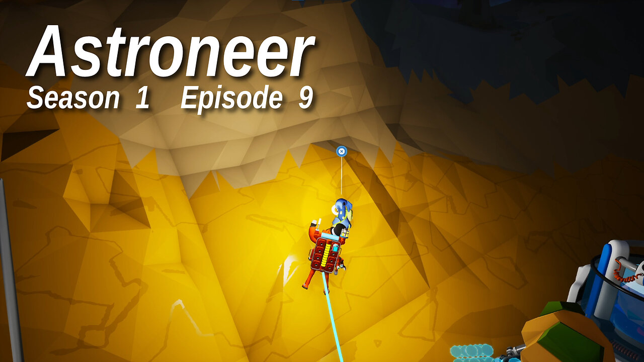 Astroneer S1 E9 by Rudimentary Rob