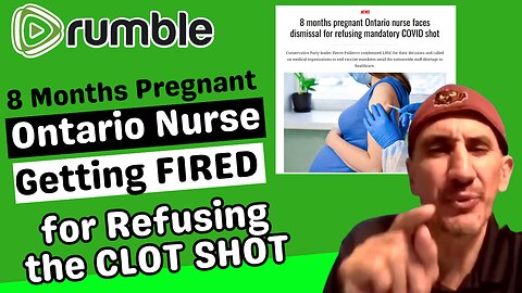 Nurse, 8 Months Pregnant, FIRED for Refusing the CLOT SHOT!