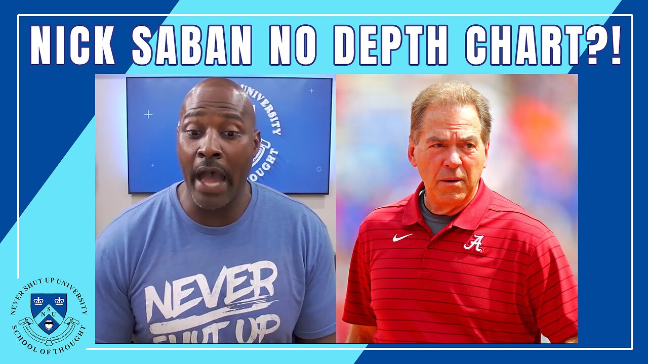 Nick Saban No Depth Chart?! Saban Says It's a Distraction. Think No Depth Chart Helps or Hurts More?