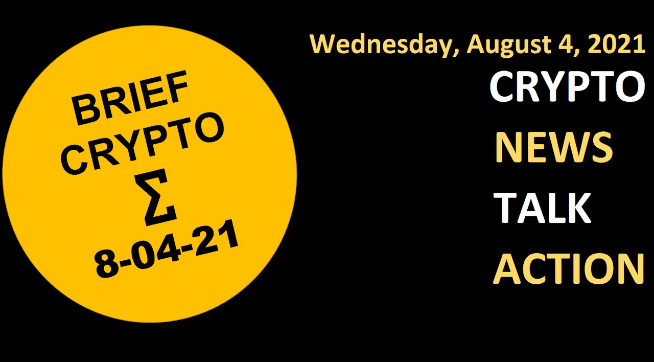 Crypto News Talk Action 4 August Bitcoin BTC Ethereum ETH Cardano ADA Solana SOL DOT