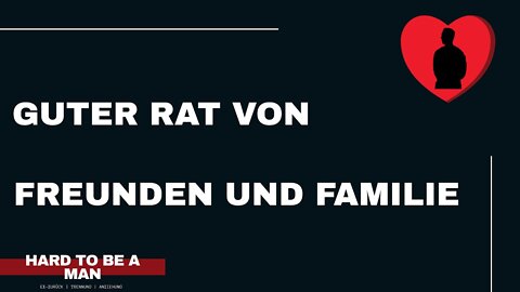 Gute Ratgeber in einer Trennung - Freunde und Familie?