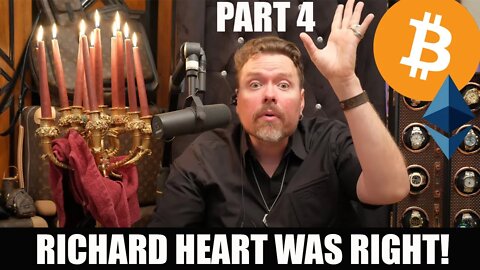 RICHARD HEART WAS RIGHT! - PART 4 (Bitcoin & Ethereum Edition)