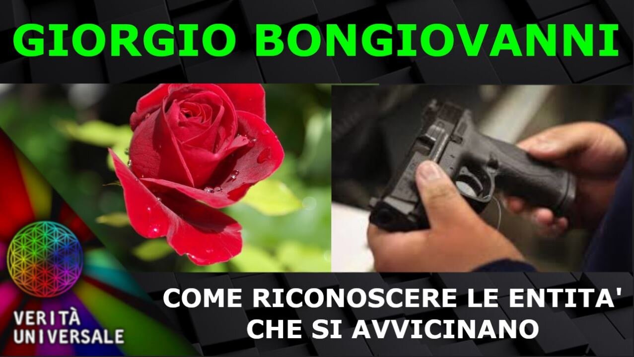 Giorgio Bongiovanni - Come riconoscere le entità che ci avvicinano