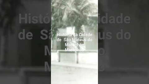 História da Cidade de São Mateus do Maranhão Maranhão