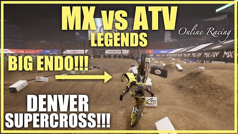 MX vs ATV Legends Denver Supercross Endo in the Whoops