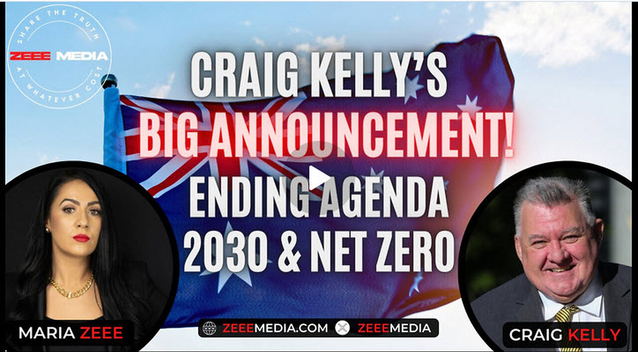 Craig Kelly's Big Announcement: Australia Must End the Madness of Net Zero, UN Agenda 2030