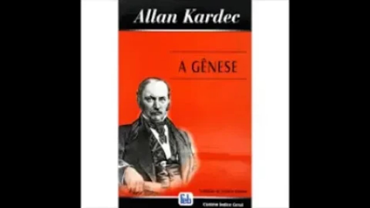 A Gênese (Allan Kardec) - Parte 01 (audiolivro)